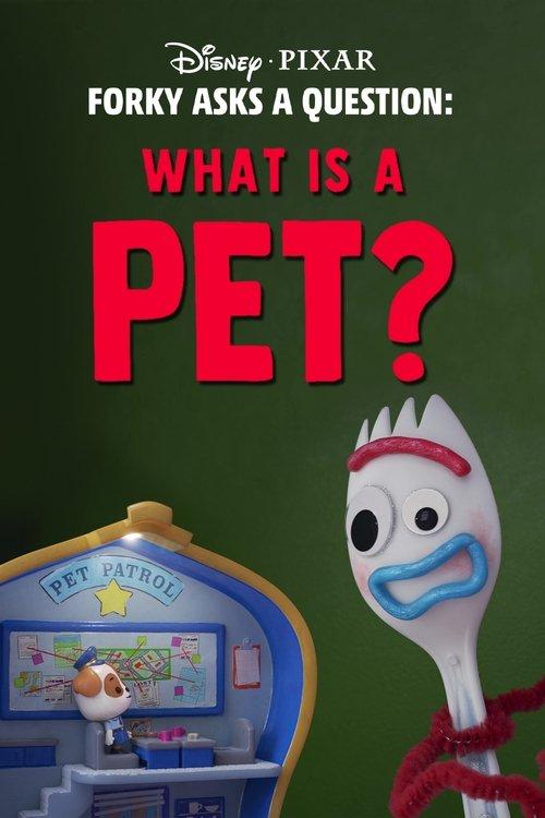 Forky Asks a Question: What Is a Pet? 2019 official movie poster