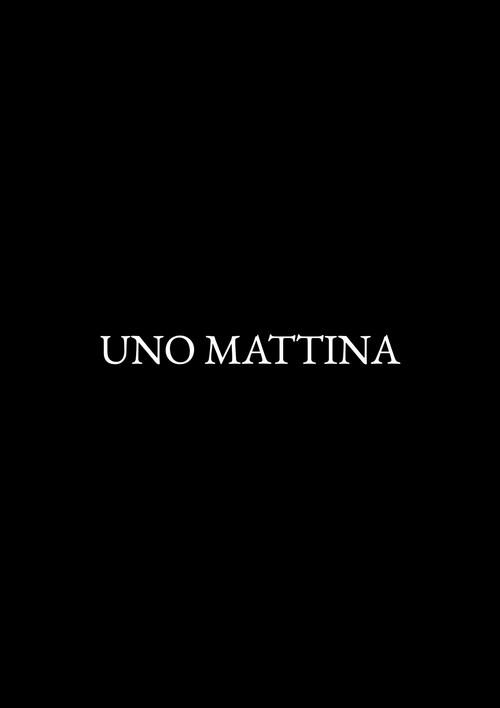 Uno mattina 2022 official movie poster