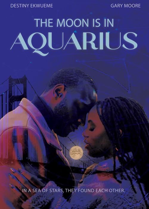 The Moon is in Aquarius 2025 official movie poster