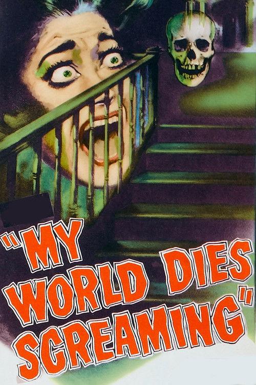 My World Dies Screaming 1958 official movie poster