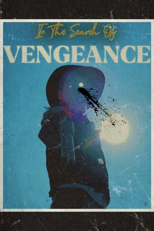 In The Search of Vengeance 2025 official movie poster