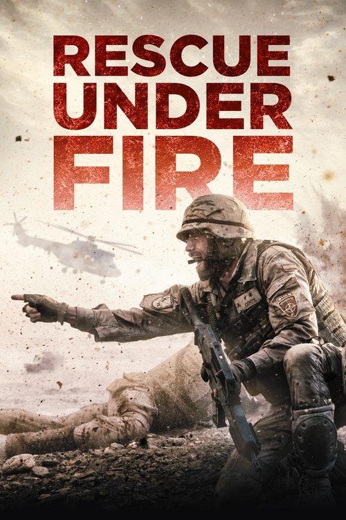 Rescue Under Fire 2017 official movie poster