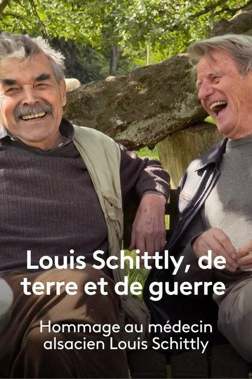 Louis Schittly, de terre et de guerre 2023 official movie poster