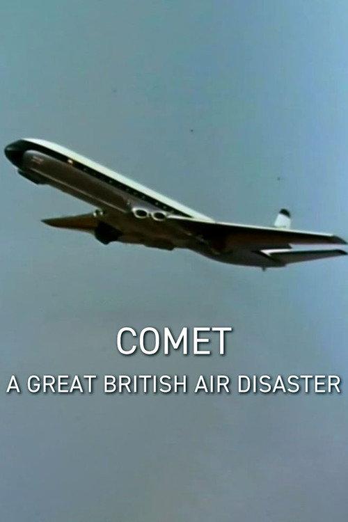 Comet: A Great British Air Disaster 2013 official movie poster