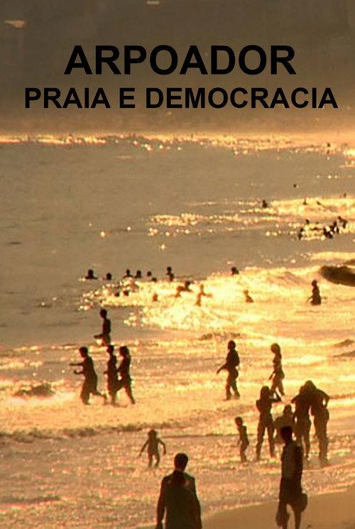 Arpoador, Praia and Democracy 2015 official movie poster