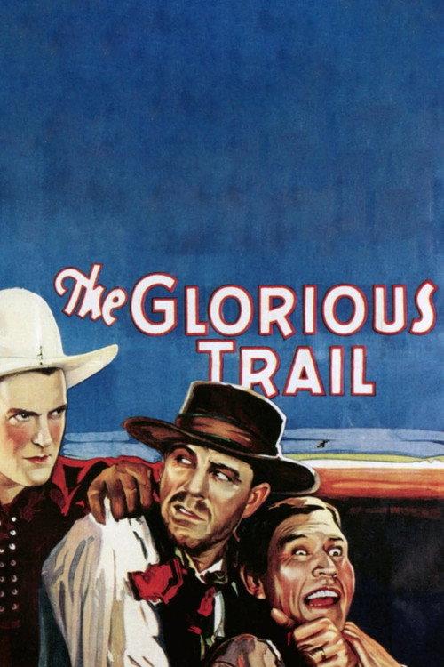The Glorious Trail 1928 official movie poster