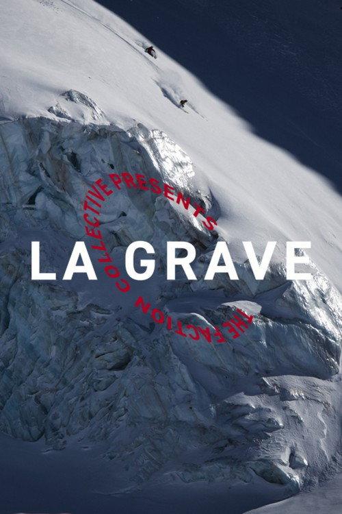 The Faction Collective Presents: La Grave 2018 official movie poster
