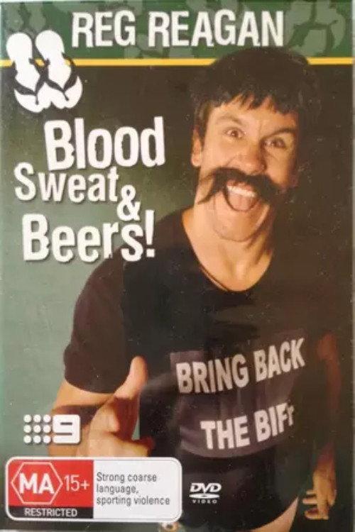 Reg Reagan - Blood Sweat and Beers 2005 official movie poster
