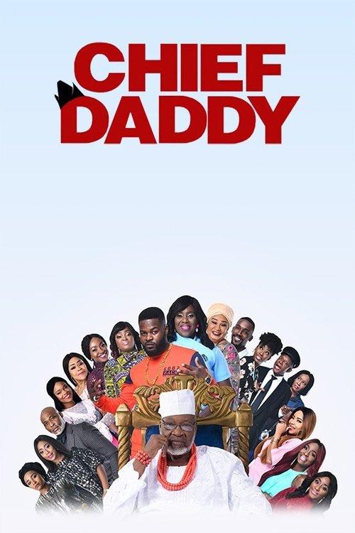 Chief Daddy 2018 official movie poster