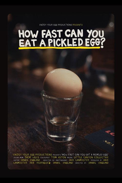 How Fast Can You Eat A Pickled Egg? 2025 official movie poster