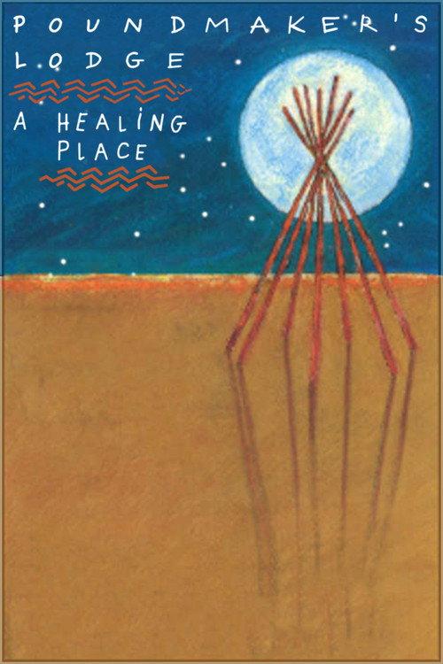 Poundmaker's Lodge: A Healing Place 1987 official movie poster