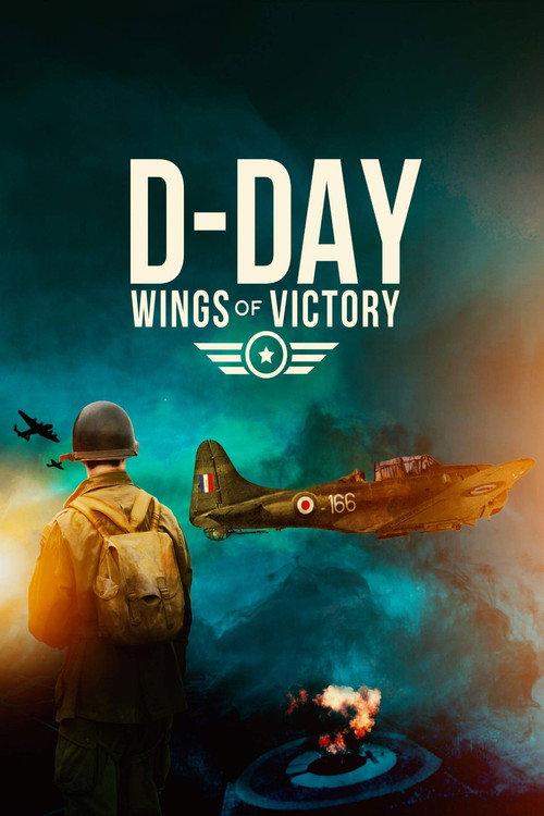 D-Day: Wings of Victory 2020 official movie poster