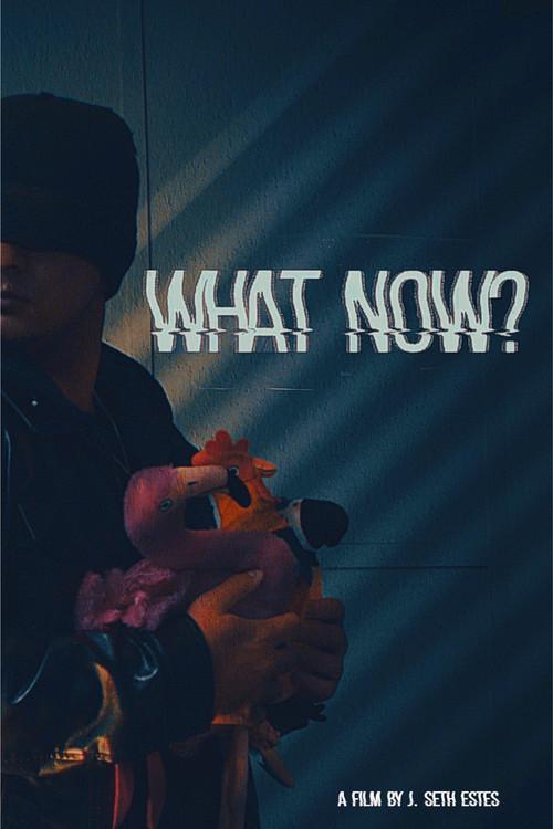What Now? 2023 official movie poster