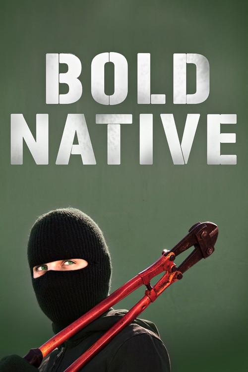 Bold Native 2010 official movie poster