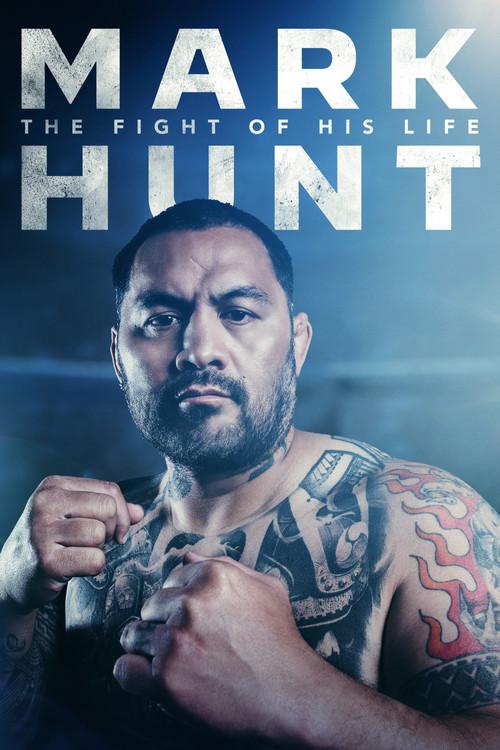 Mark Hunt: The Fight of His Life 2022 official movie poster