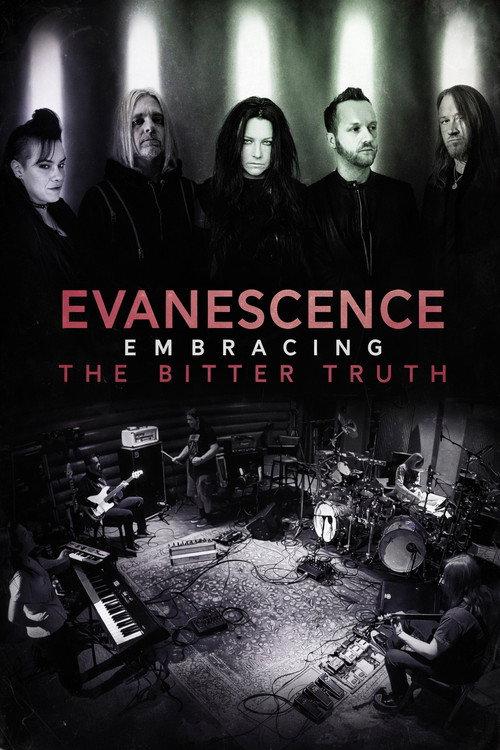 Evanescence: Embracing the Bitter Truth 2021 official movie poster