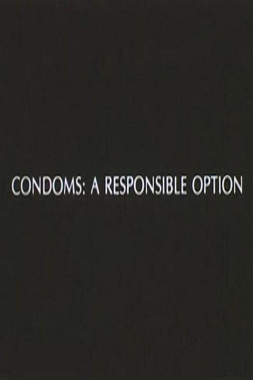 Condoms: A Responsible Option 1985 official movie poster