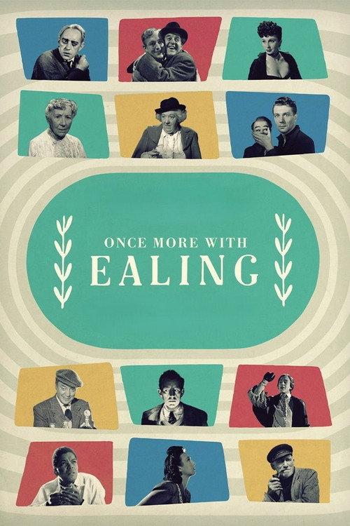 Once More with Ealing 2019 official movie poster