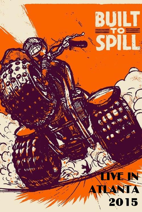 Built to Spill: Live in Atlanta 2015 official movie poster