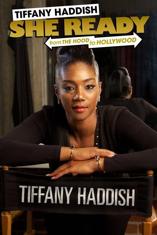 Tiffany Haddish: She Ready! From the Hood to Hollywood! 2017 official movie poster