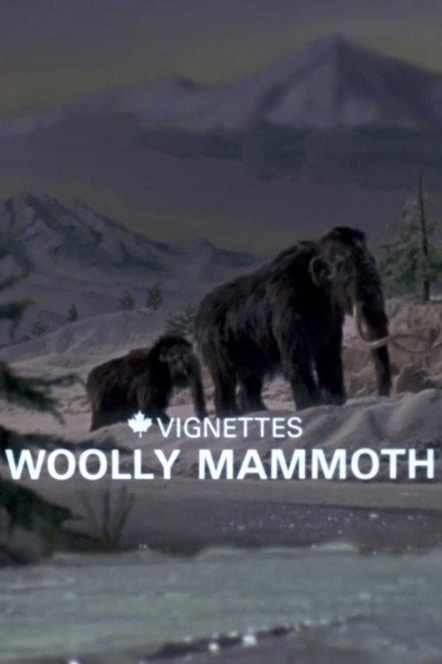 Canada Vignettes: Woolly Mammoth 1979 official movie poster