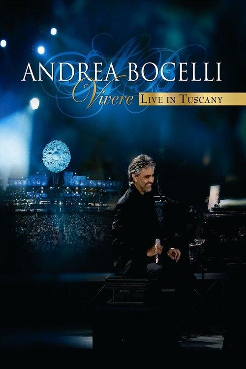 Andrea Bocelli - Vivere Live in Tuscany 2007 official movie poster
