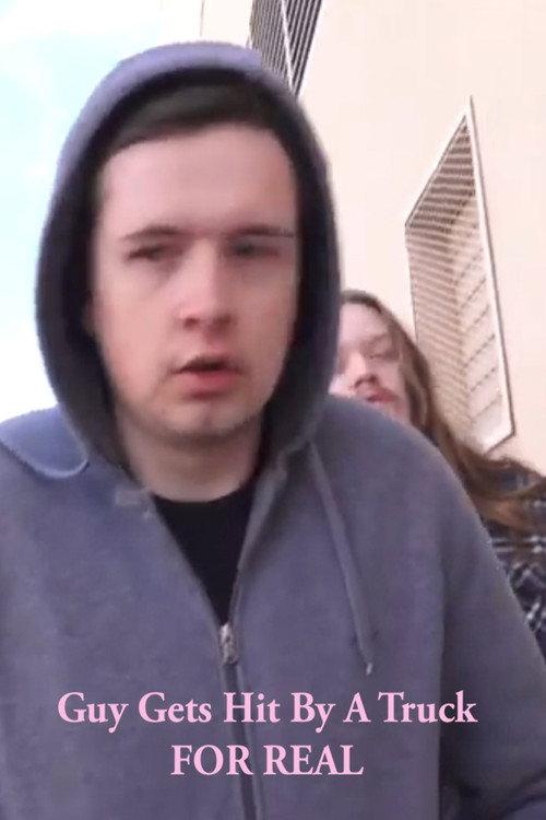Guy Gets Hit By A Truck FOR REAL 2021 official movie poster