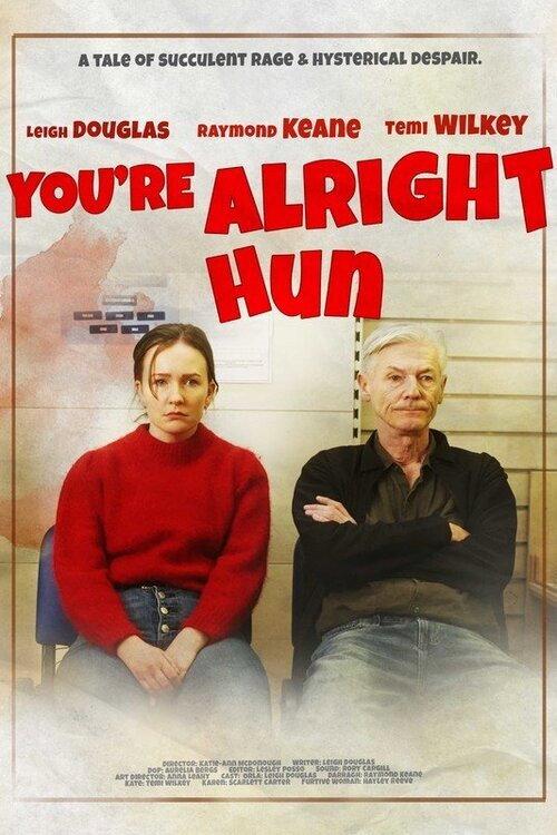 You're Alright Hun 2022 official movie poster