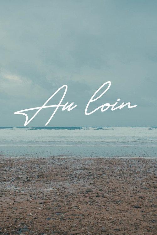 Au loin 2022 official movie poster