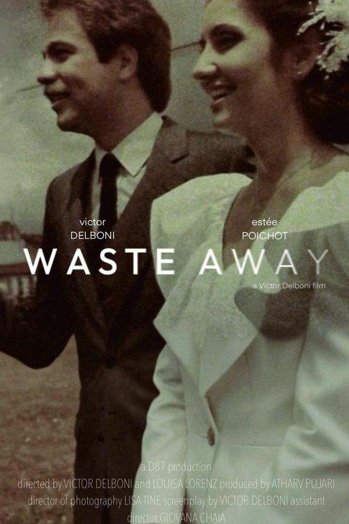 Waste Away 2025 official movie poster