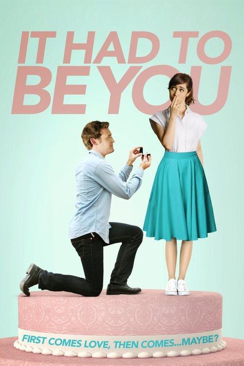 It Had to Be You 2016 official movie poster
