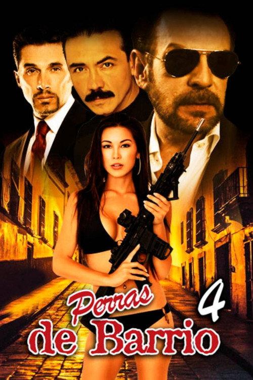 Perras de barrio 4 2018 official movie poster