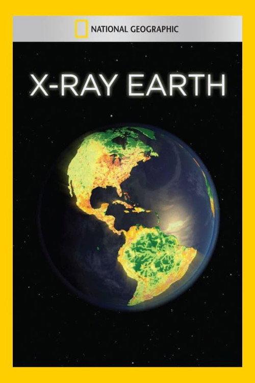 X-Ray Earth 2011 official movie poster