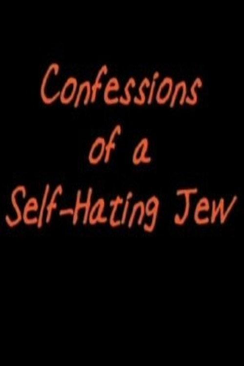 Confessions of a Self-Hating Jew 2012 official movie poster