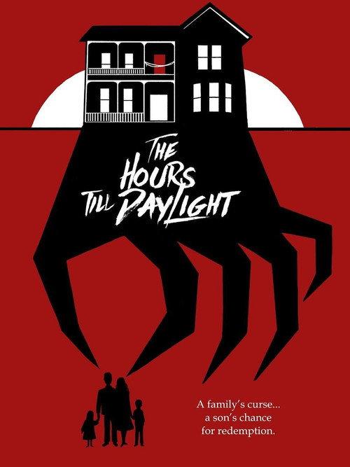 The Hours Till Daylight 2016 official movie poster