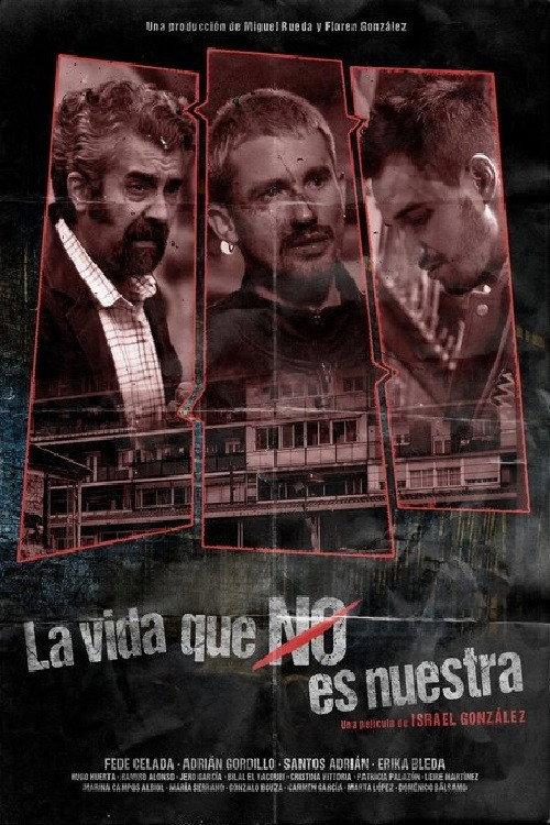 La vida que no es nuestra 2021 official movie poster