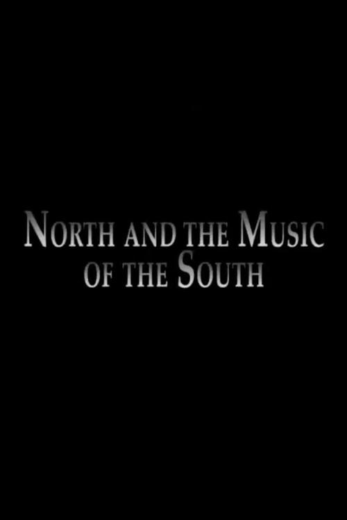 North and the Music of the South 2006 official movie poster