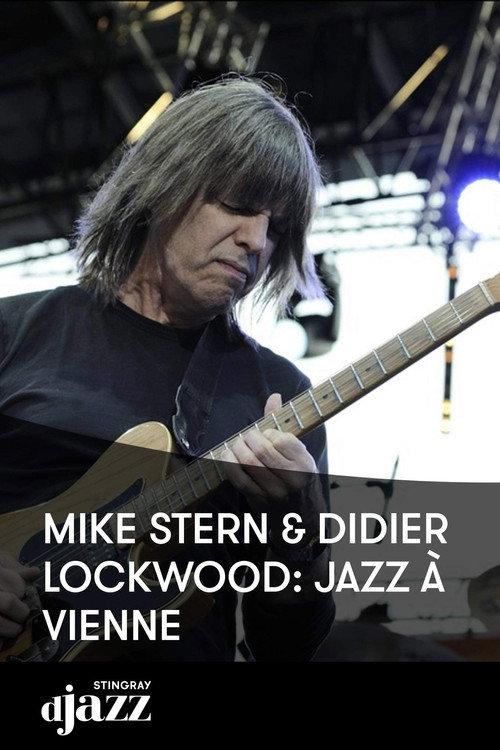 Mike Stern & Didier Lockwood 4tet - Jazz A Vienne 2011 official movie poster
