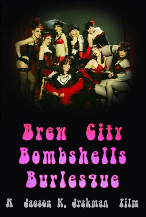 Brew City Bombshells Burlesque 2011 official movie poster