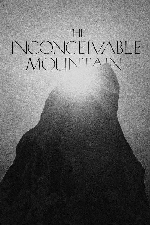 The Inconceivable Mountain 2019 official movie poster