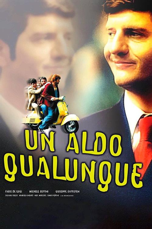 Un Aldo qualunque 2002 official movie poster