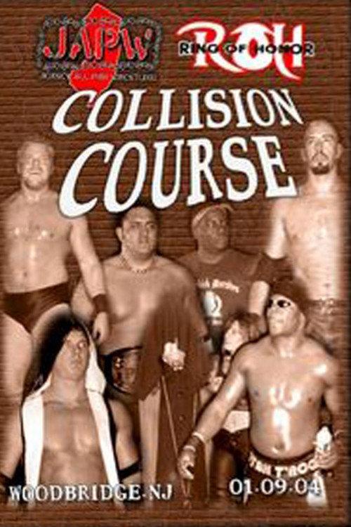 ROH: Collision Course 2004 official movie poster
