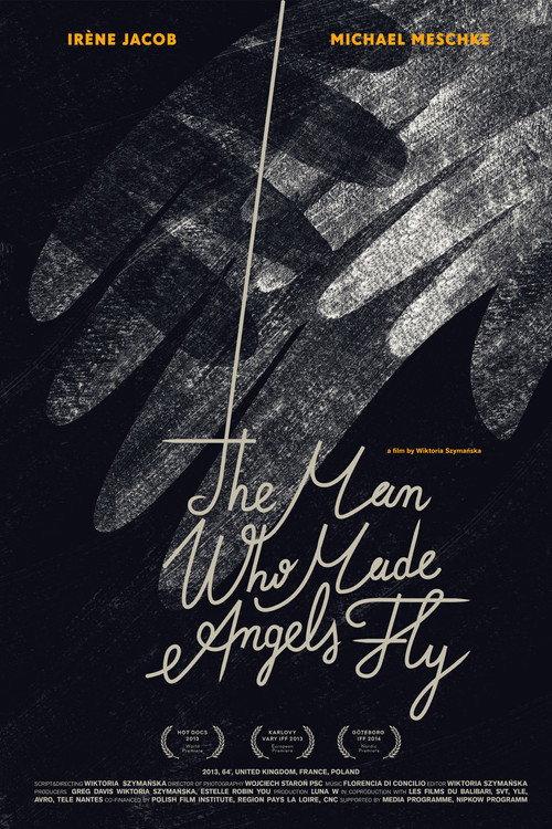 The Man Who Made Angels Fly 2013 official movie poster