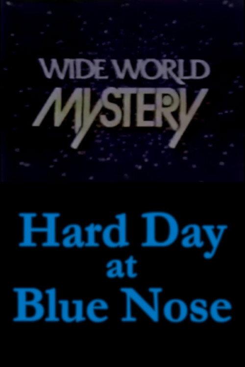 Hard Day at Blue Nose 1974 official movie poster