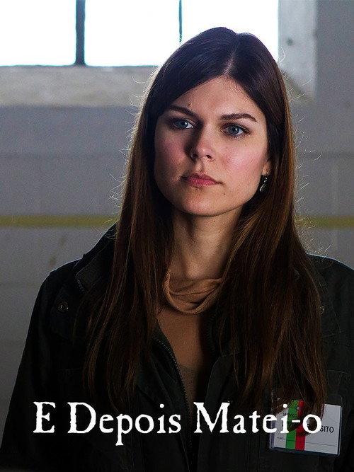 E Depois Matei-o 2012 official movie poster