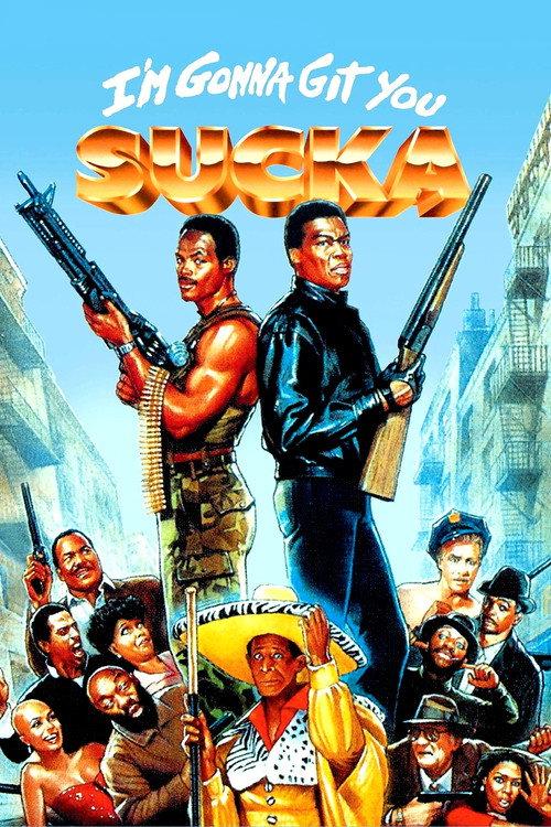 I'm Gonna Git You Sucka 1988 official movie poster