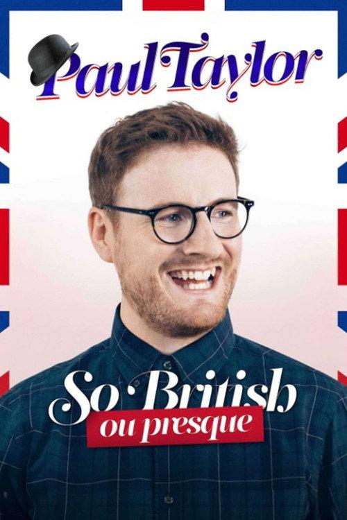 Paul Taylor : So British Ou Presque 2022 official movie poster