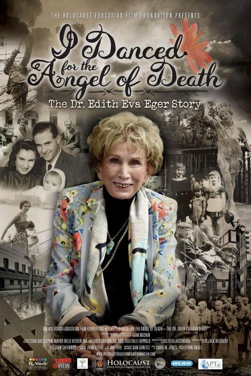 I Danced for the Angel of Death - The Dr. Edith Eva Eger Story 2021 official movie poster