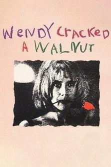 Wendy Cracked a Walnut 1990 official movie poster