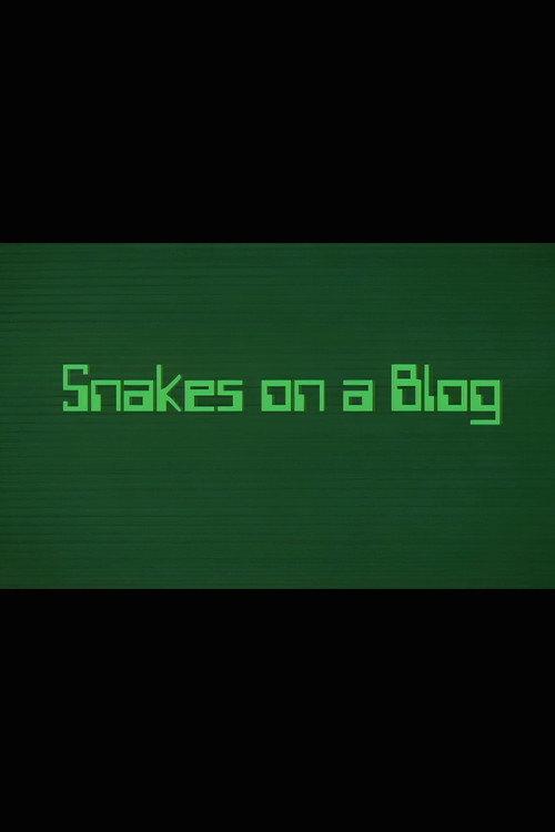 Snakes on a Blog 2007 official movie poster